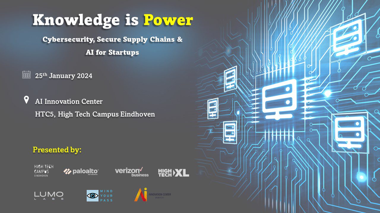 New Event: Knowledge is Power, Cybersecurity, Secure Supply Chains and AI for Startups